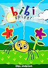 Bibi Spider : A f...