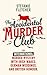 The Accidental Murder Club: an international murder mystery with Irish wakes, German weddings, and British humour