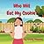 Who Will Eat My Cookie? by Kinsey Maezing