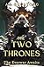 The Two Thrones (Ascension #2)