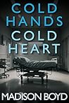 Cold Hands, Cold ...
