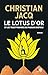Le Lotus d'Or et les trois pyramides du pharaon Snéfrou