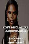 KIM’S DISCLOSURE:...