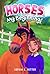 Horses, My Beginnings: An I...