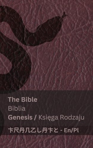 The Bible (Genesis) / Biblia (Księga Rodzaju): Tranzlaty English Polsku (Polish Edition)