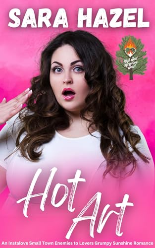 Hot Art (High Heat in Sycamore Heart, #1)