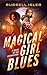 Magical Girl Blues (The Cla...