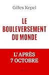Le Bouleversement du monde - L'après 7 Octobre