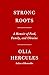 Strong Roots: A Memoir of Food, Family, and Ukraine