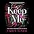 Keep Me (Sinful Manor)