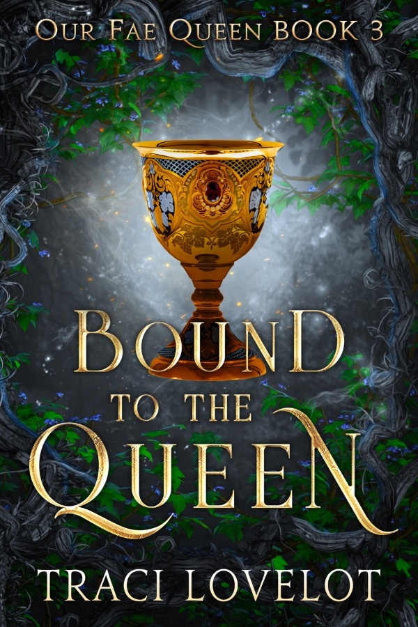 Bound to the Queen (Our Fae Queen, #3)