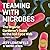Teaming With Microbes: The Organic Gardener's Guide to the Soil Food Web (Teaming Series)