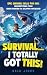 Survival...I Totally Got This by Dale Jinks