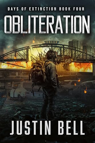 Obliteration - Days of Extinction Book 4: (A Thrilling Post-Apocalyptic Series)