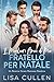 I migliori amici di mio fratello per Natale (Italian Edition)