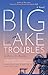 Big Lake Troubles