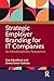 Strategic Employer Branding for IT Companies: An Interdisciplinary Perspective