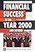 Financial Success in the Year 2000 and Beyond: 13 Experts Show the Way
