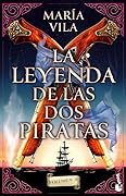 La leyenda de las dos piratas. Volumen 2