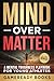 Mind over Matter: A Mental ...