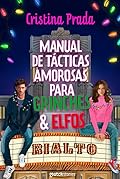 Manual de tácticas amorosas para grinches y elfos