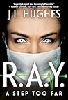 R.A.Y. A Step Too...