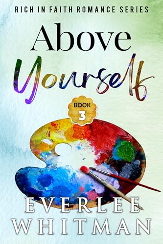Above Yourself (Rich in Faith #3)