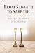 From Sabbath to Sabbath: Returning the Holy Sabbath to the Disciples of Jesus (Restoration Series)