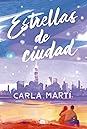 Estrellas de ciudad by Carla  Martí