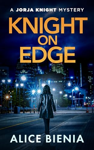Knight On Edge: A female detective mystery (Jorja Knight Mystery Series Book 7)