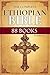 THE COMPLETE ETHIOPIAN BIBLE 88 BOOKS IN ENGLISH : The Orthodox Study Bible Including All The missing Apocrypha In Large Print