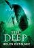The Deep by Helen Dunmore The Deep by Helen Dunmore