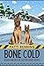 Bone Cold (Search and Rescue Cozy Mysteries Book 9)