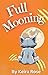 Full Mooning: A Mothers of ...