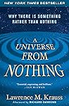 A Universe from Nothing: Why There Is Something Rather than Nothing Book cover for A Universe from Nothing: Why There Is Something Rather than Nothing
