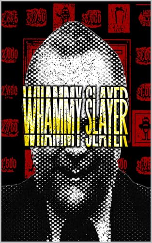 Whammy Slayer: The Story of Michael Larson (Kindle Edition)