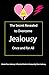 The Secret Revealed to Overcome Jealousy Once and for All by JS INFO