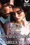 A Deal with the Devilish Duke: A Historical Regency Romance Novel (Dangerous Dukes Book 2)