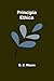 Principia Ethica by G E (George Edward) 1873-19...