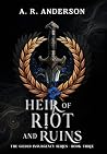 Heir of Riot and Ruins