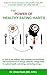 The Power of Healthy Eating Habits: A “How to eat method” that empowers professionals and entrepreneurs to change unhealthy eating habits for optimal health, ... (Healthy Eating Habit Series Book 1)