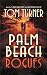 Palm Beach Rogues (Charlie Crawford Palm Beach Mysteries Book 17)