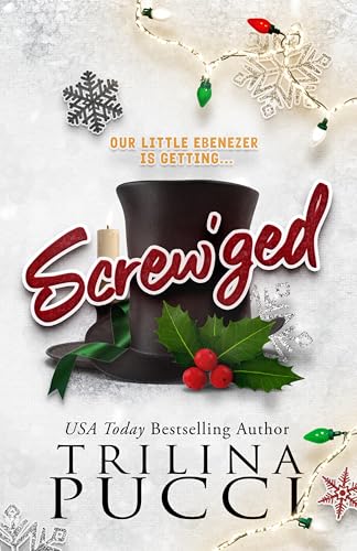 Screw'ged: a holiday novella (The more the merrier series Book 2)