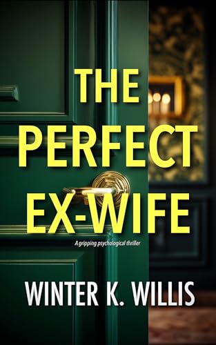 The Perfect Ex-Wife (Kindle Edition)