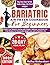 Bariatric Air Fryer Cookbook For Beginners by Bailey Richardson