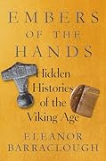 Embers of the Hands: Hidden Histories of the Viking Age