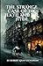 The Strange Case of Dr. Jekyll and Mr. Hyde: A Gothic Horror Novella