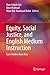 Equity, Social Justice, and English Medium Instruction: Case Studies from Asia