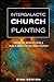 Intergalactic Church Planting: The Cosmic Reign Of Christ And What it Means For The Church Planter