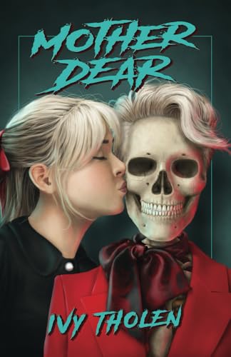 Mother Dear: A Slasher Novel (Paperback)